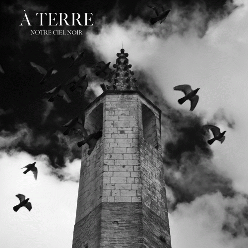 A Terre : Notre Ciel Noir A Terre : Notre Ciel Noir